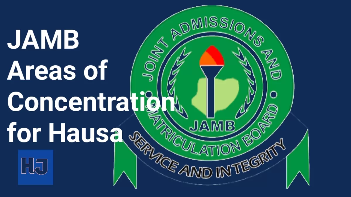 JAMB Areas of Concentration for Hausa