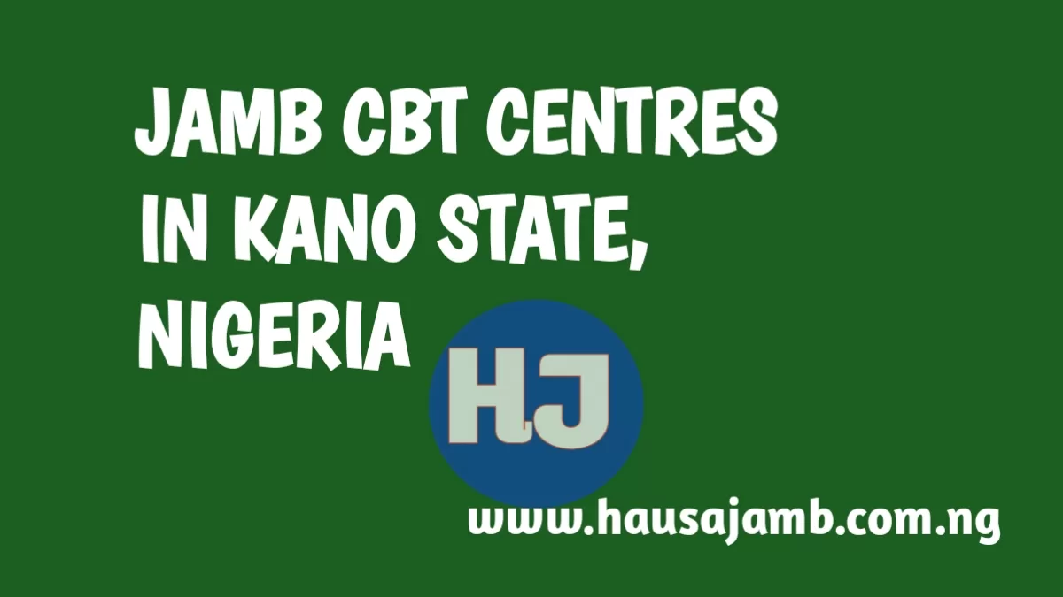 JAMB CBT Centres In Kano State, Nigeria